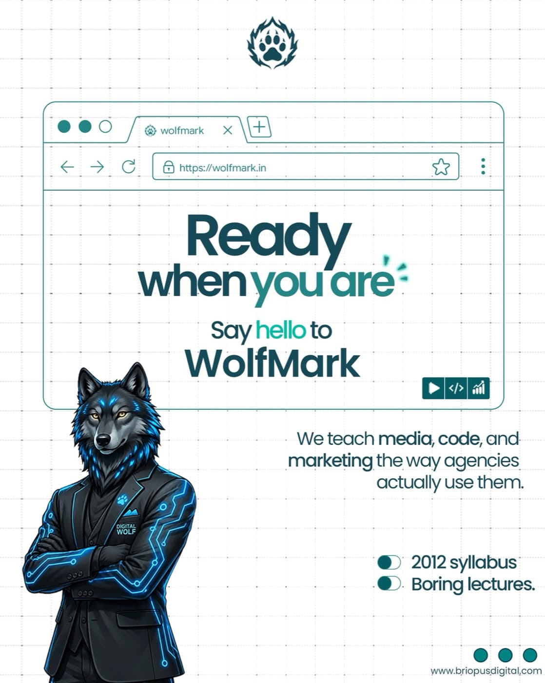 WolfMark Academy poster: Ready when you are. Say hello to WolfMark. We teach media, code and marketing the way agencies actually use them.